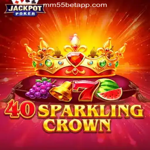 Exploring the World of 40SparklingCrown: The Exciting Casino Game on mm55bet